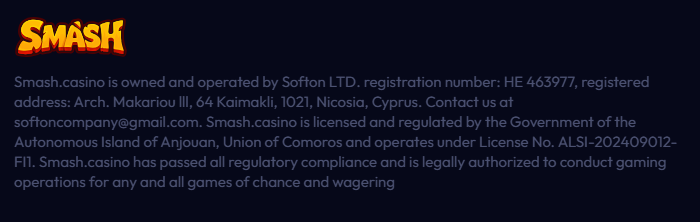 Smash Casino license and operator details — Softon Ltd, registration number HE 463977, Nicosia Cyprus, Anjouan license ALSI-202409012-FI1